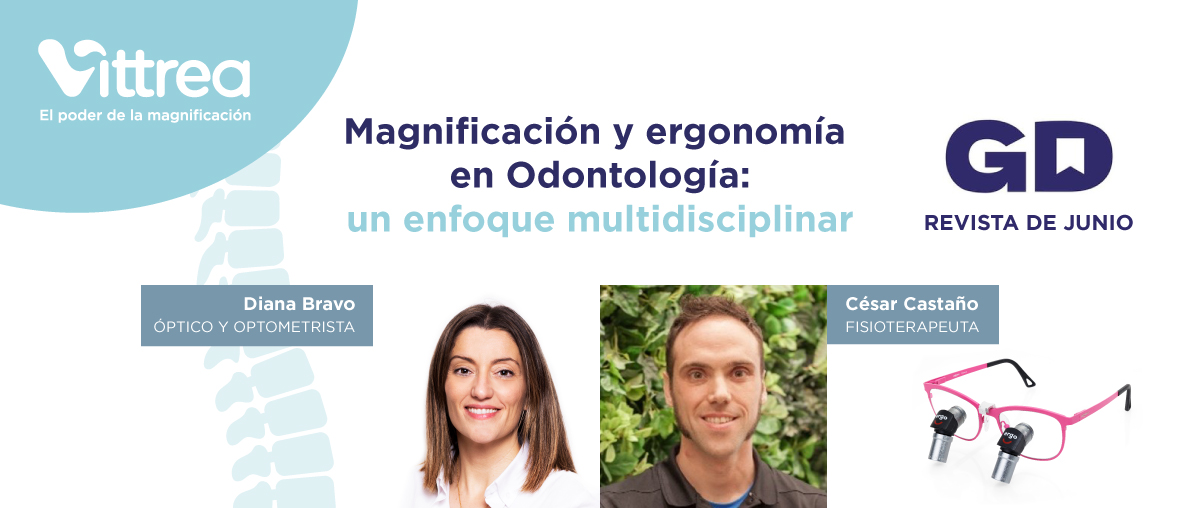 Magnificación y ergonomía en Odontología