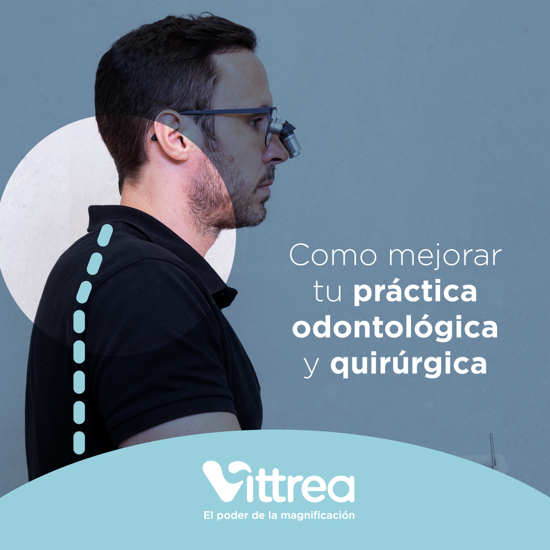 Uma postura ergonômica é importante ao usar magnificação. Portada del artículo del blog Víttrea que habla sobre la postura y su importancia en la práctica odontológica y quirúrgica.
